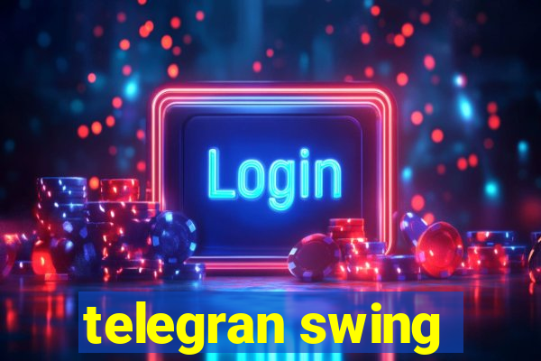 telegran swing